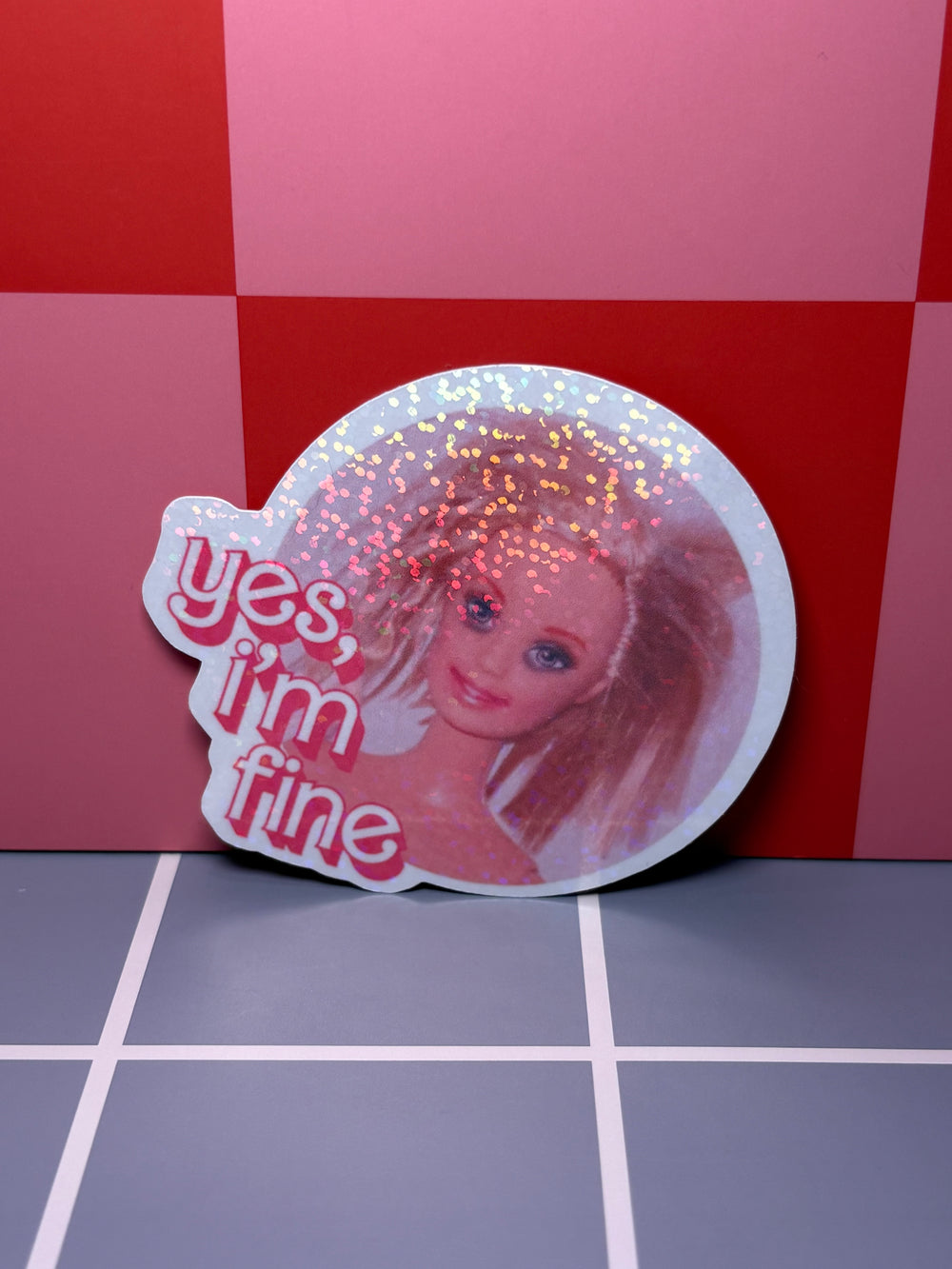 Yes, I'm Fine Barbie - Sticker