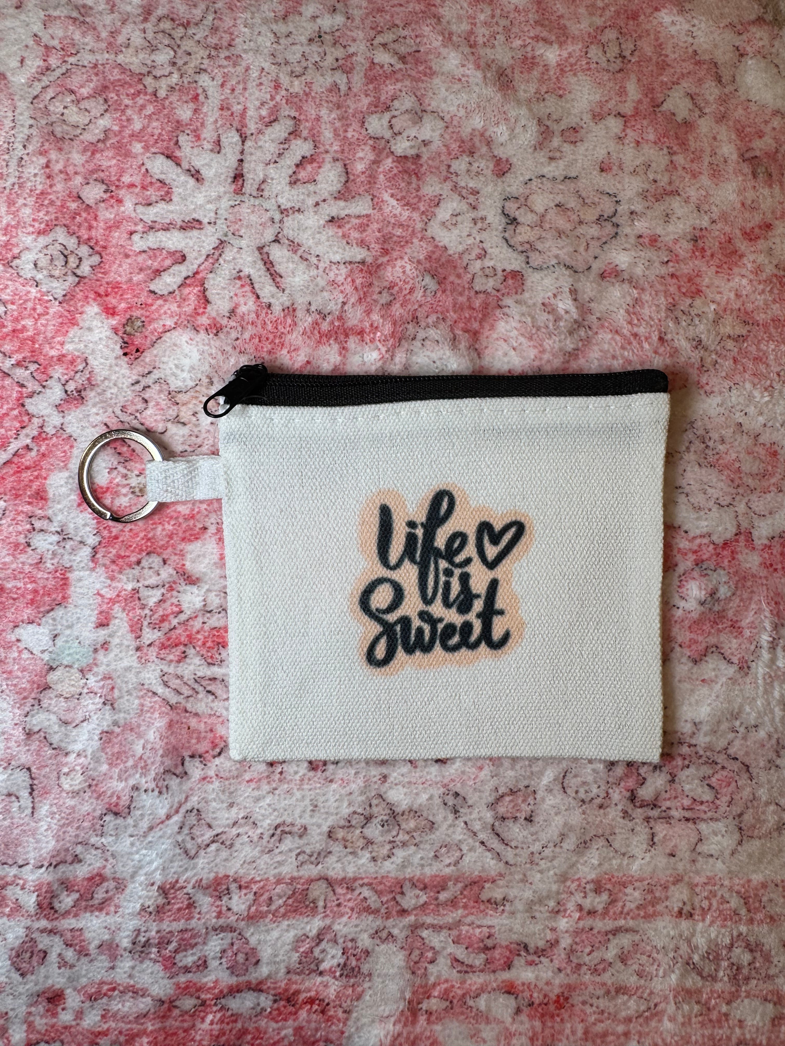 Life is Sweet - Coin Pouch