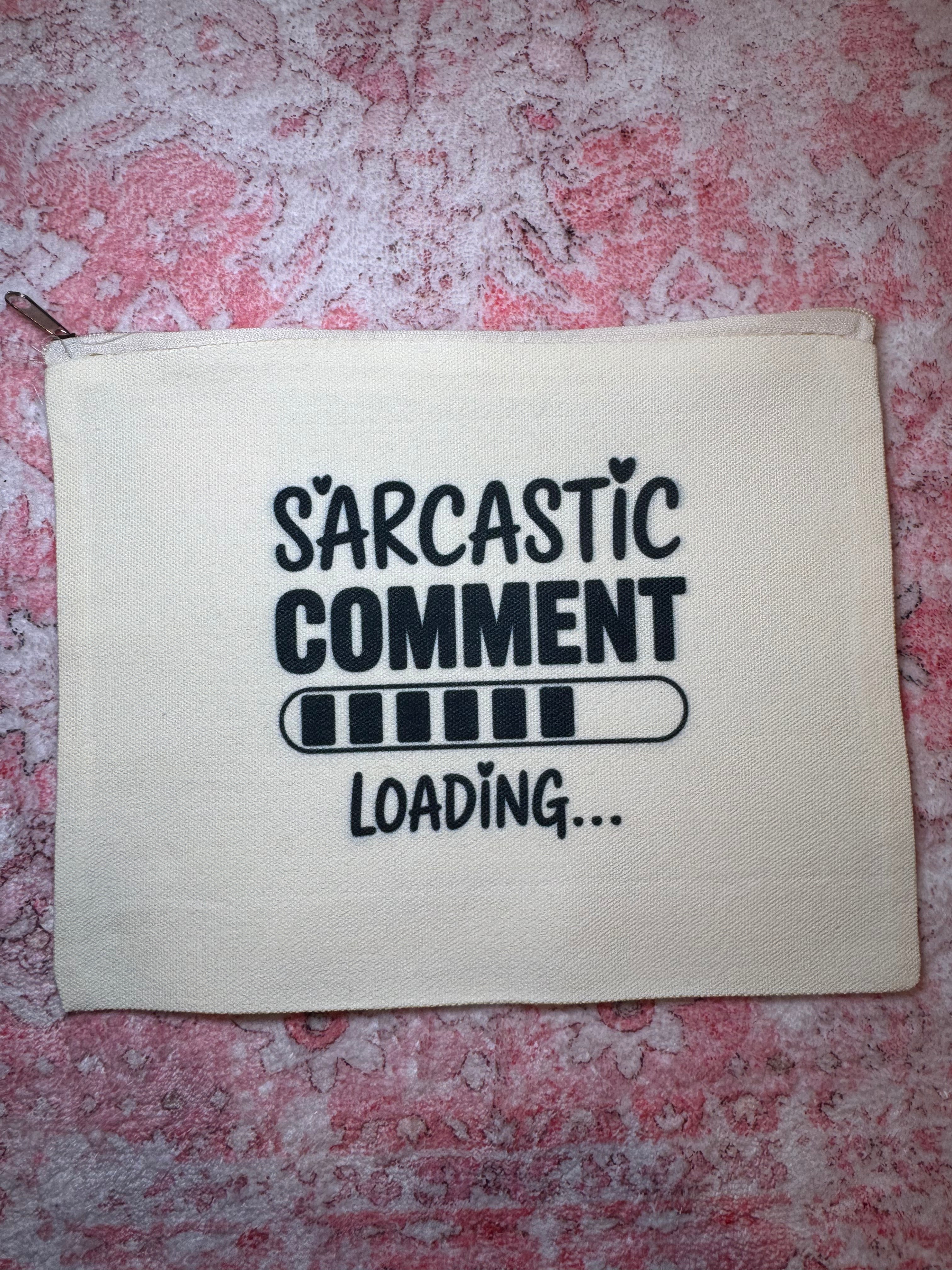 Sarcastic Comment Loading... - Medium Canvas Pouch