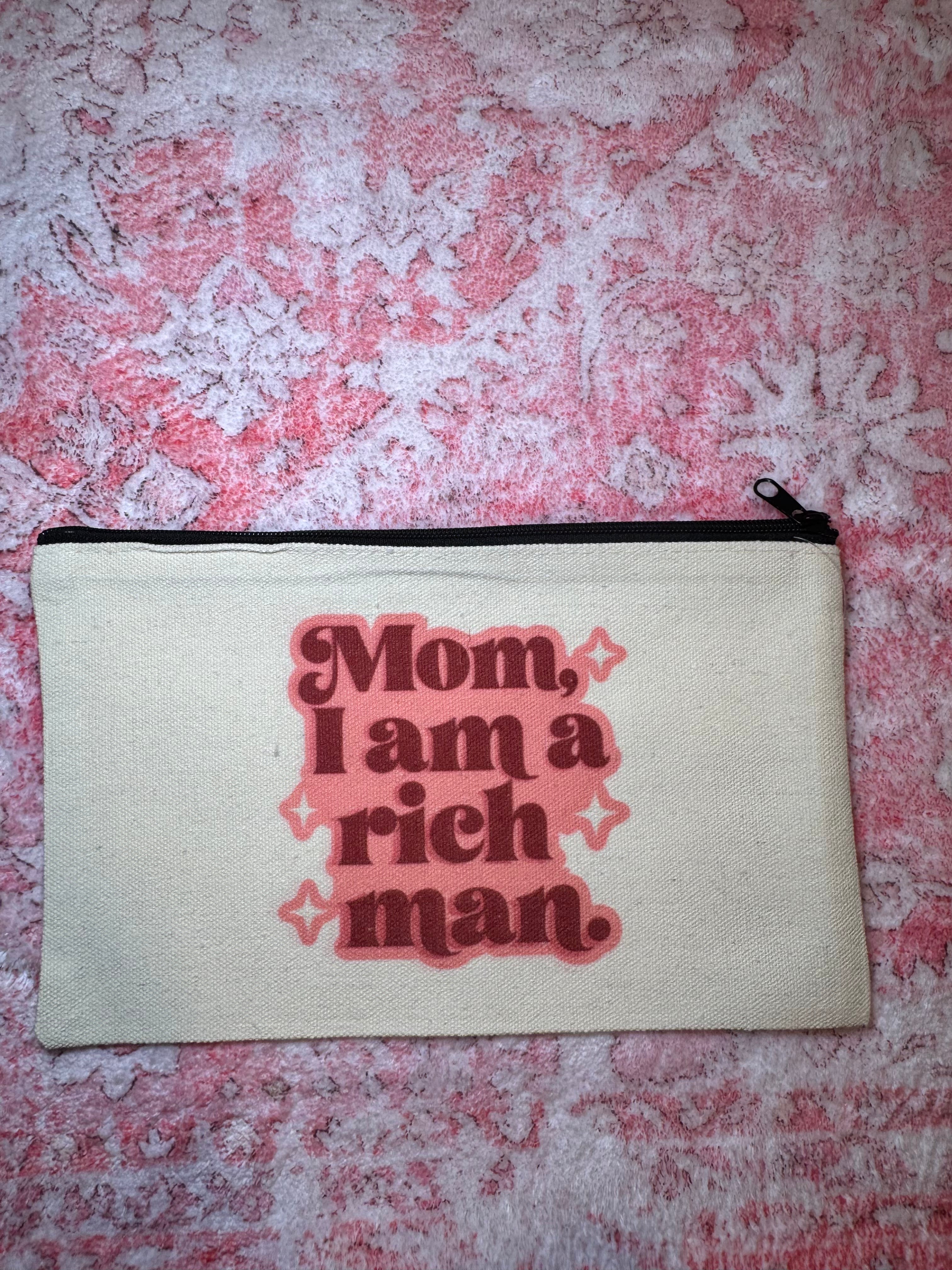 Mom, I Am a Rich Man - Standard Canvas Pouch