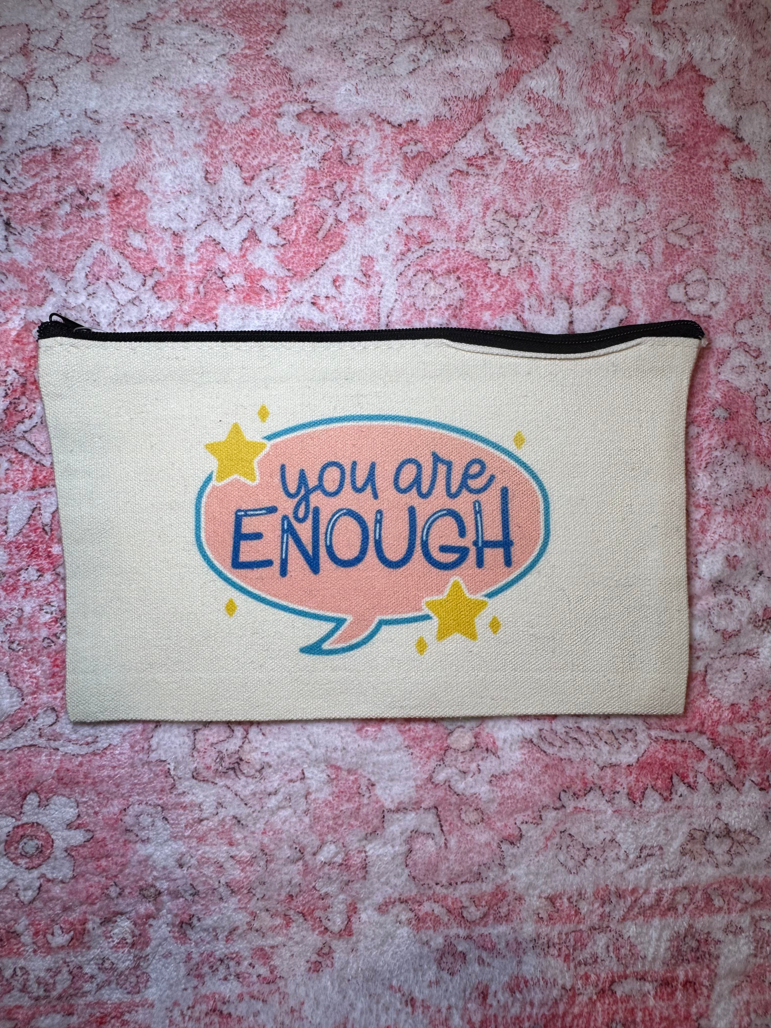 You Are Enough - Standard Canvas Pouch