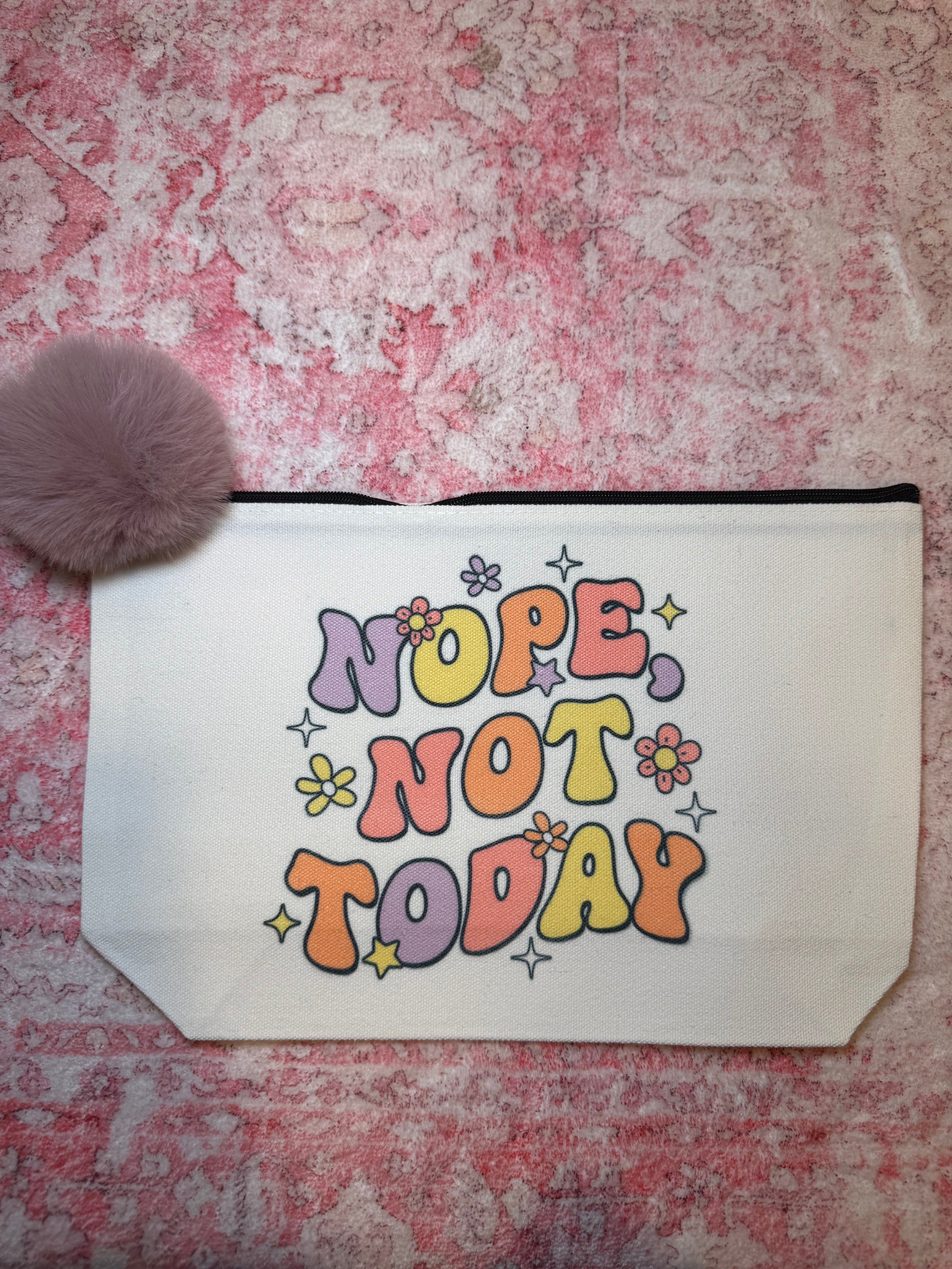 Nope Not Today - Large Canvas Pouch