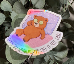 Let's Do Nothing and Call It Self Care - Sticker