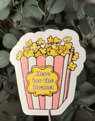 Here for the Drama - Sticker