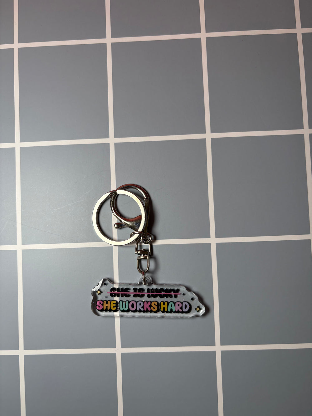 She is lucky, she works hard- Keychain