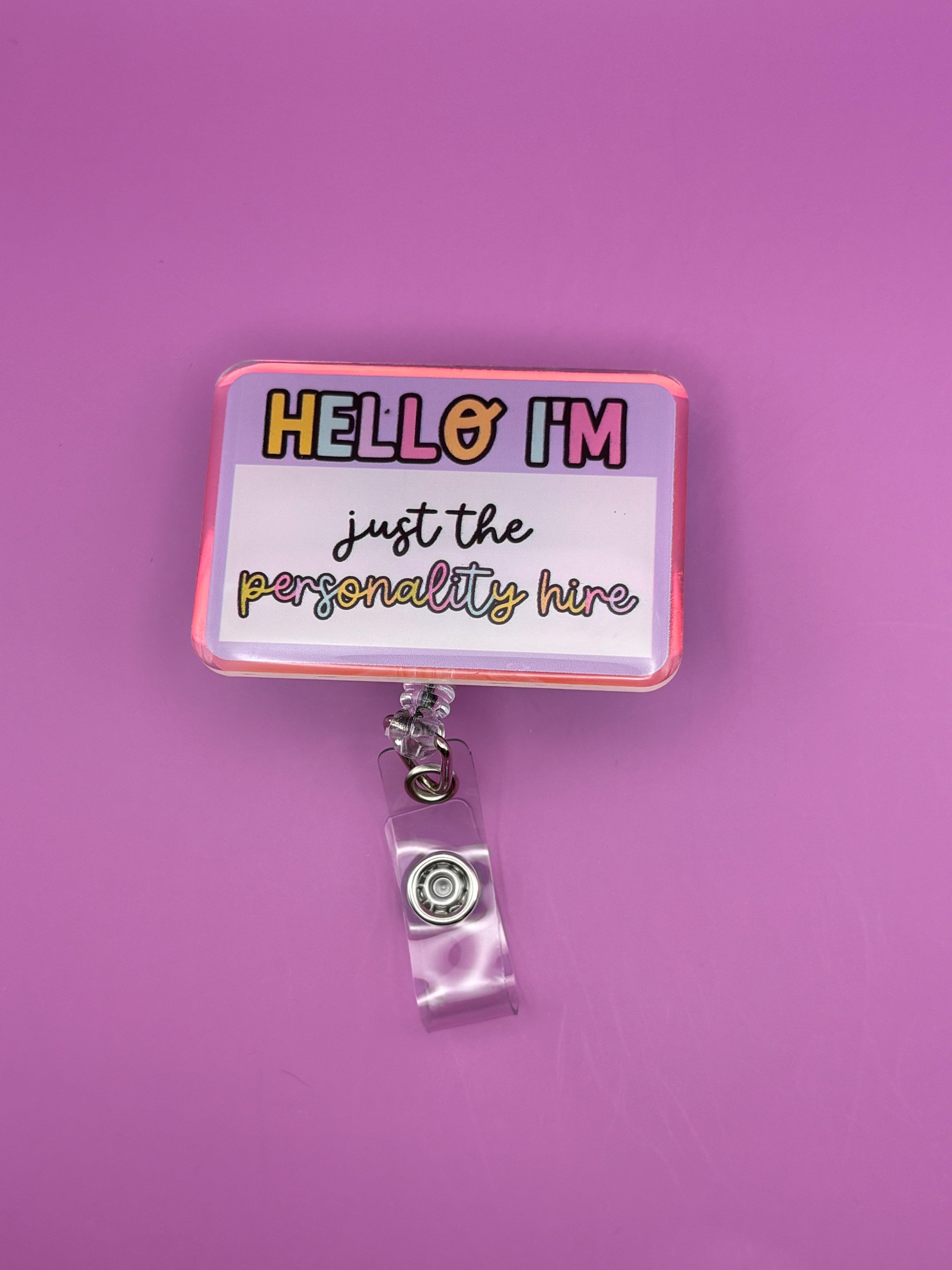 Hello I'm just the personality hire - Badge Reel