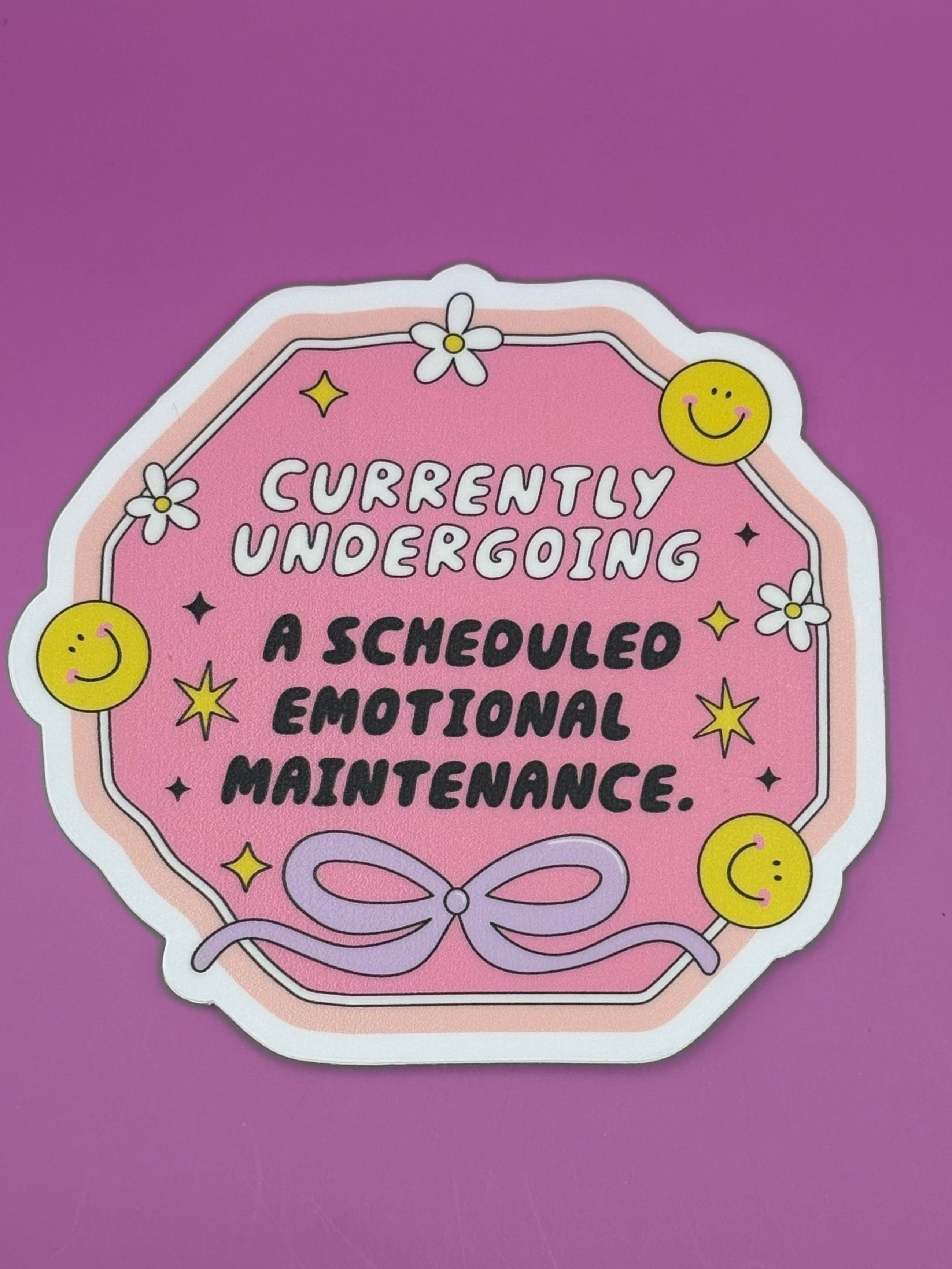 Currently undergoing a scheduled emotional maintenance - Sticker