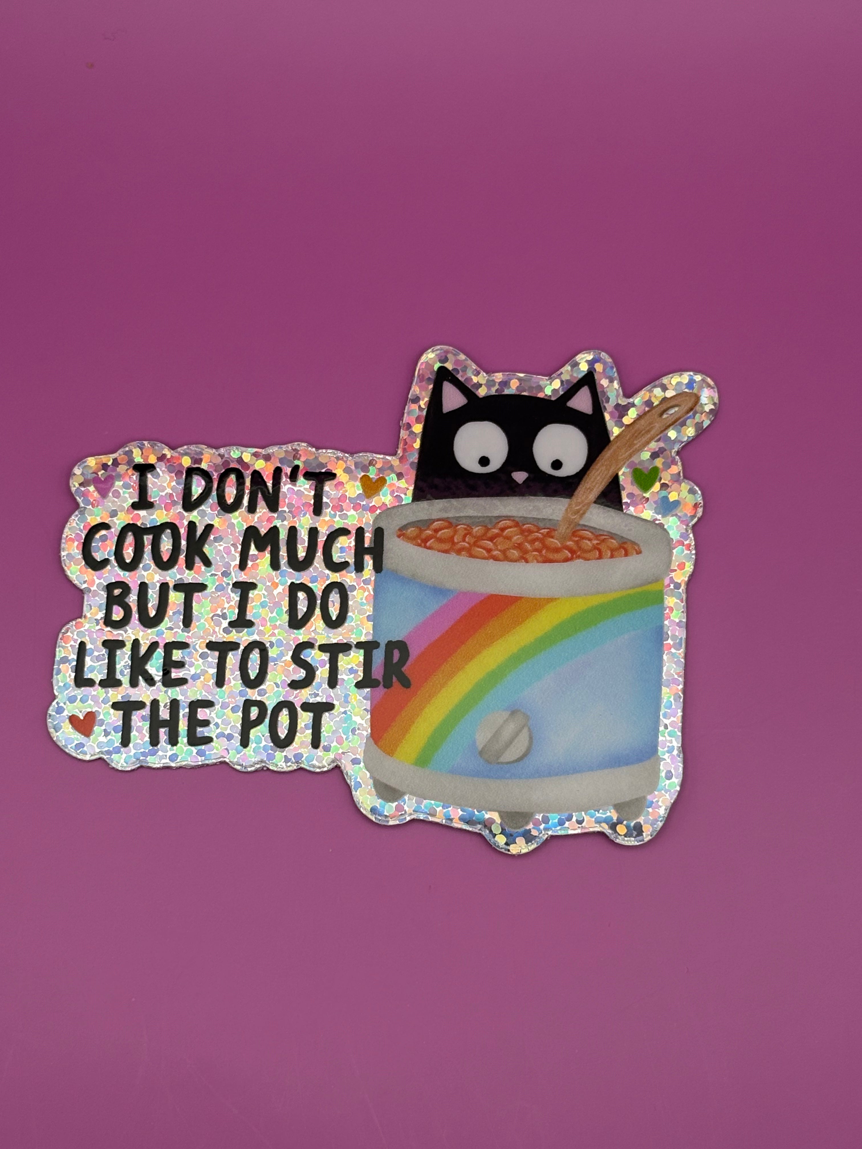 I don't cook much but I do like to stir the pot - Sticker