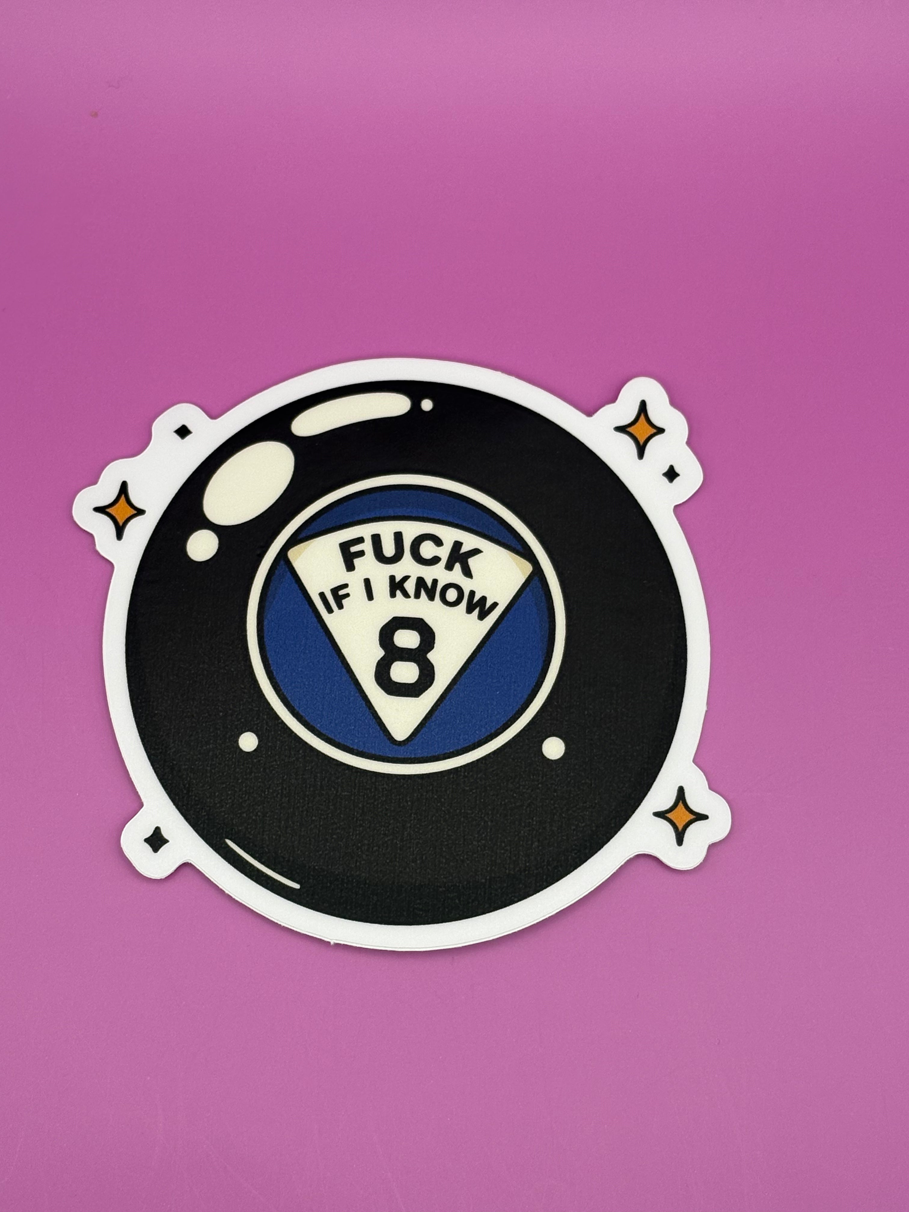 Fuck If I Know - Sticker