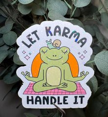Let Karma Handle It - Sticker