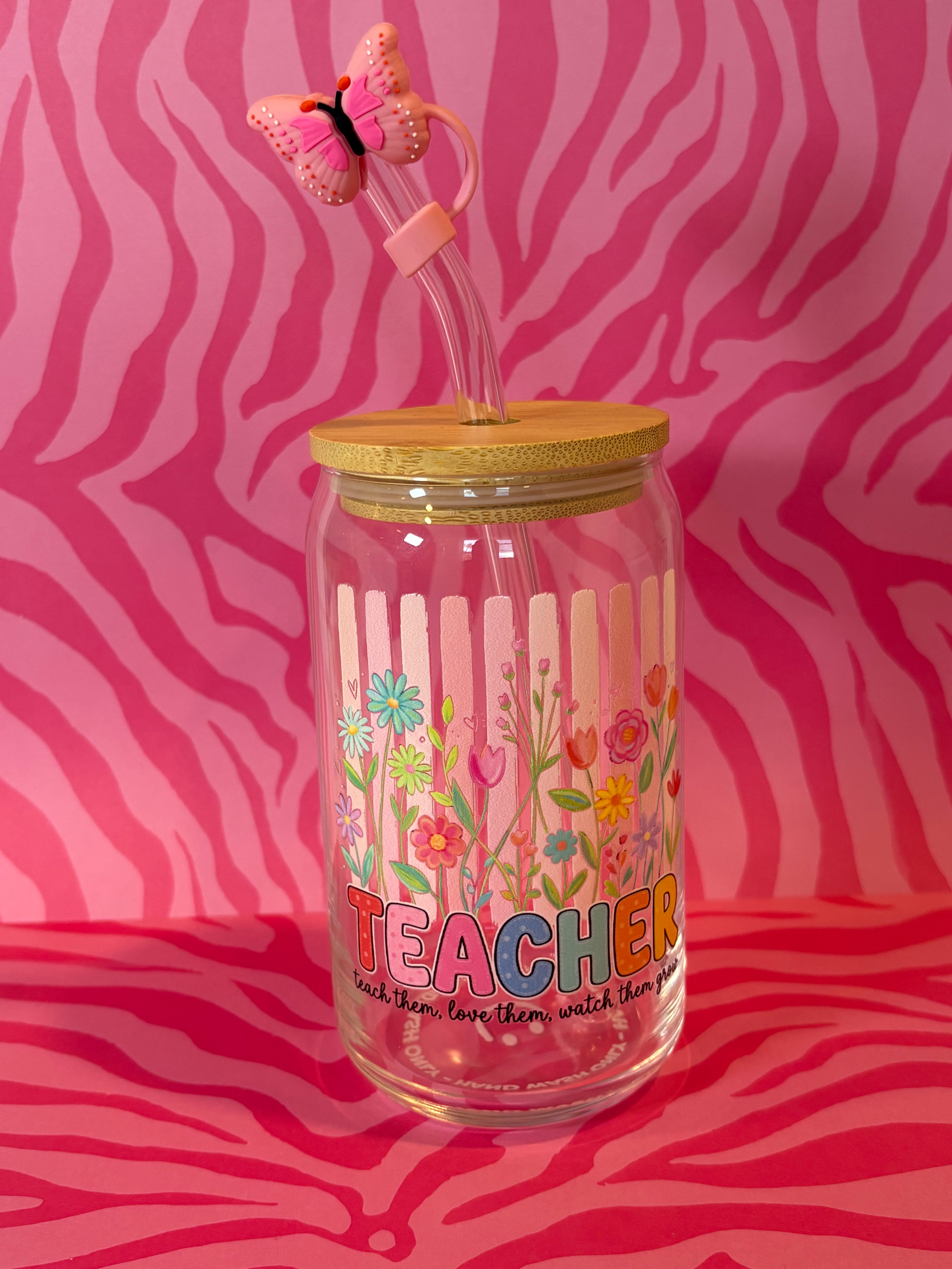 Teacher: Teach Them, Love Them, Watch Them Grow - 16 Oz Glass Can