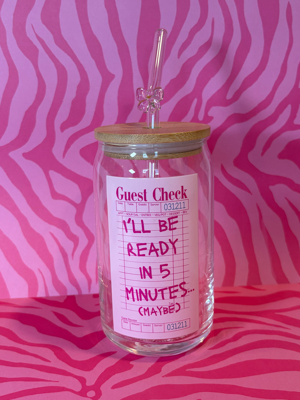 I'll Be Ready in 5 Minutes (Maybe) - 16 Oz Glass Can