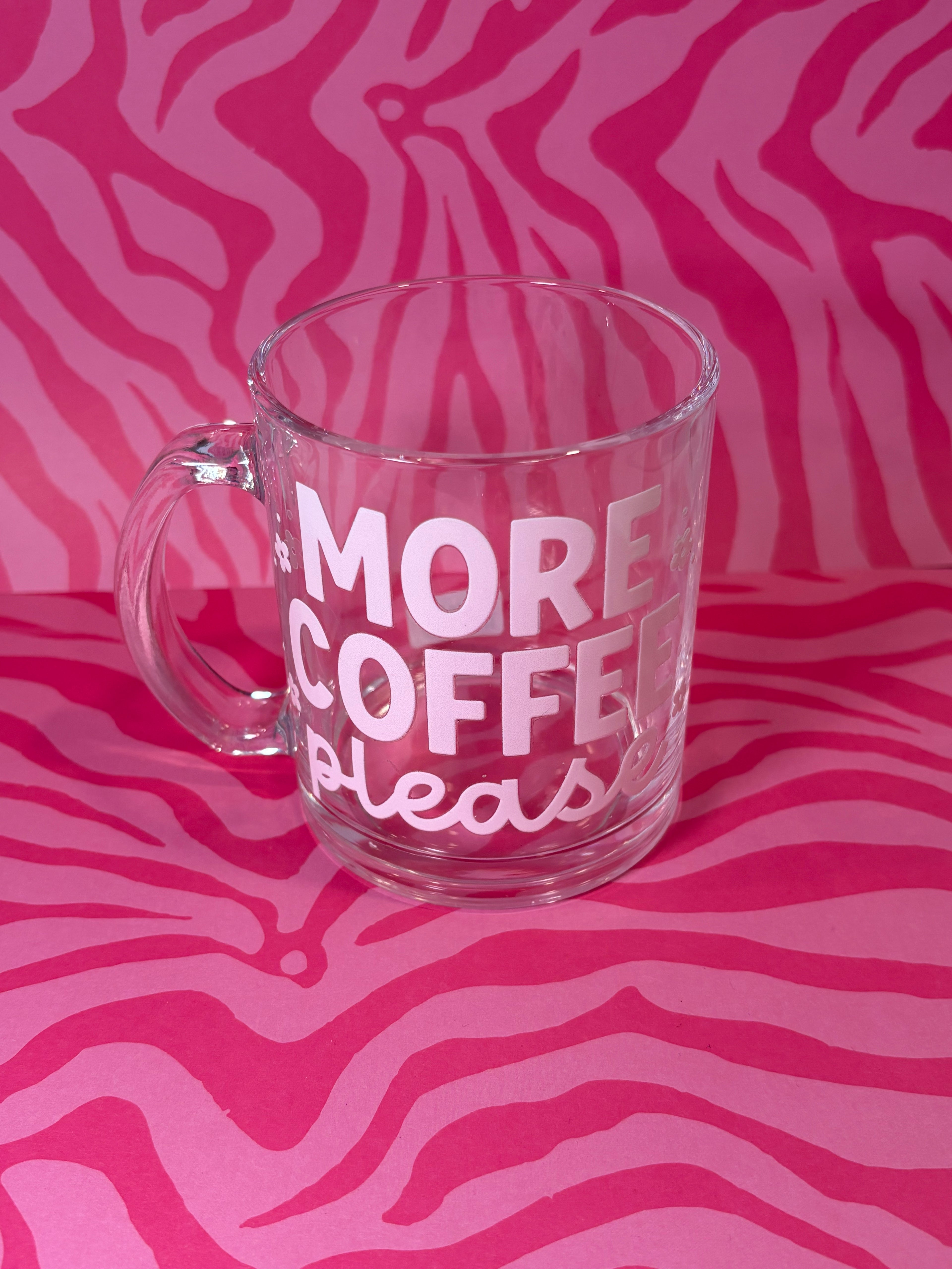 More Coffee Please - Glass Mug