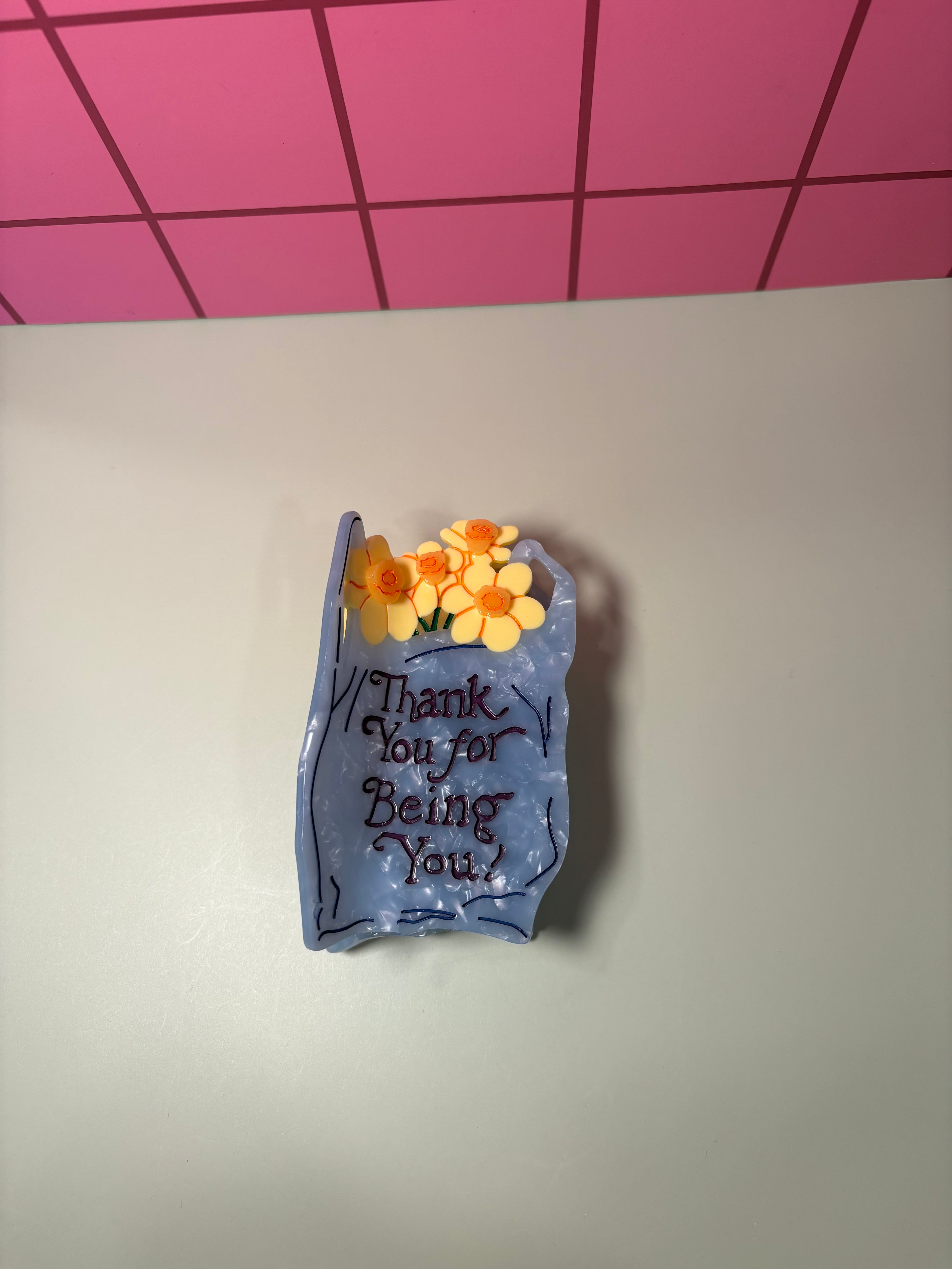 Thank you for being you - Claw Clip