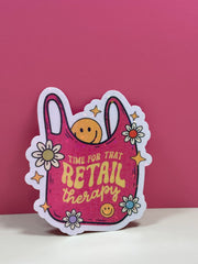 Time for the Retail Therapy - Sticker