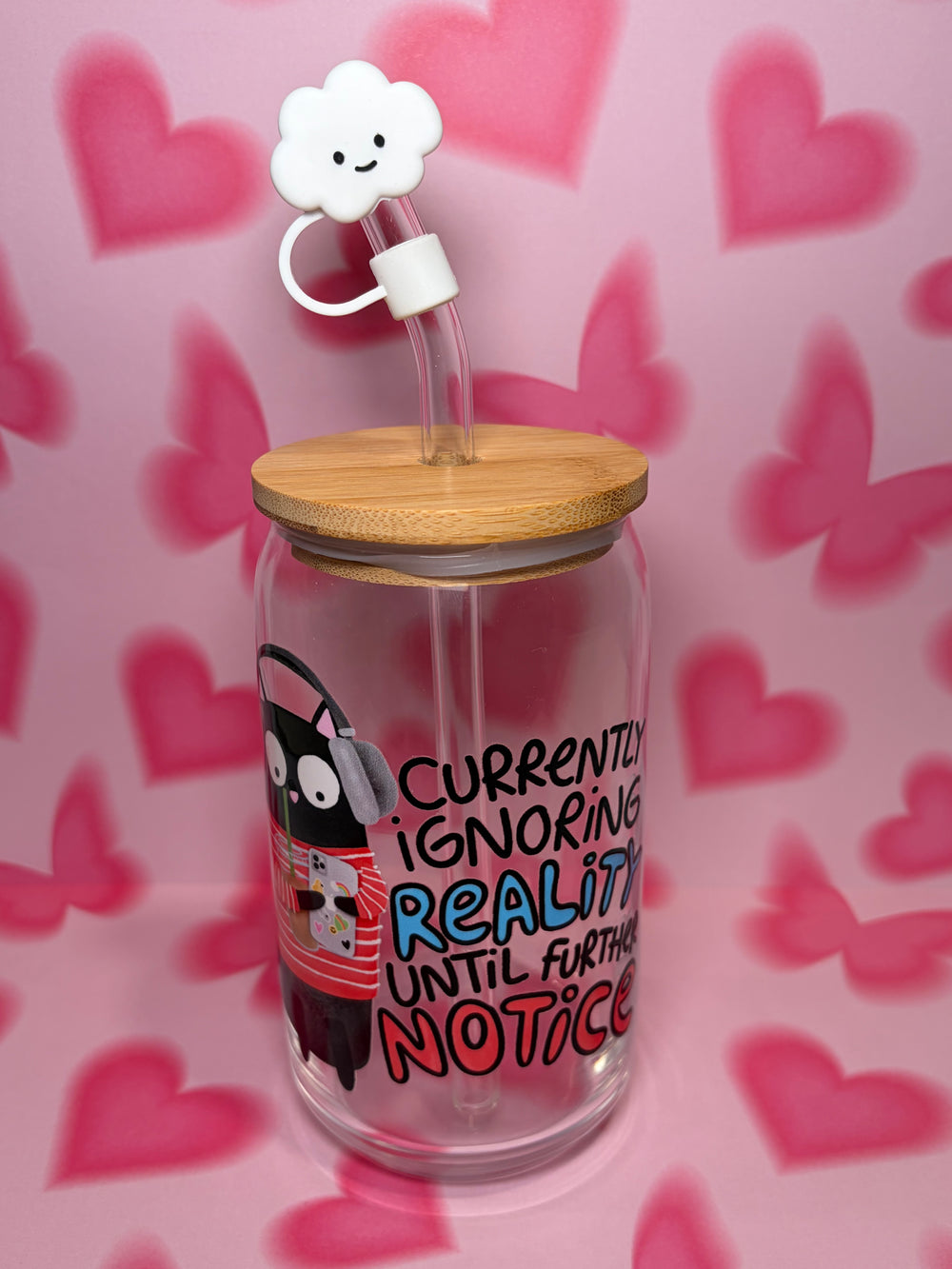 Currently ignoring reality until further notice - 16 Oz Glass Can