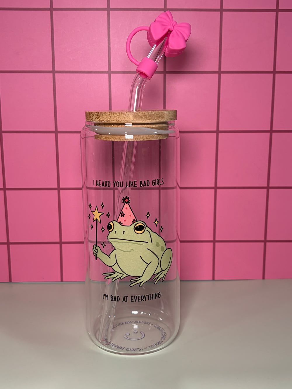 I heard you like bad girls, I'm bad at everything - 20 Oz Glass Can