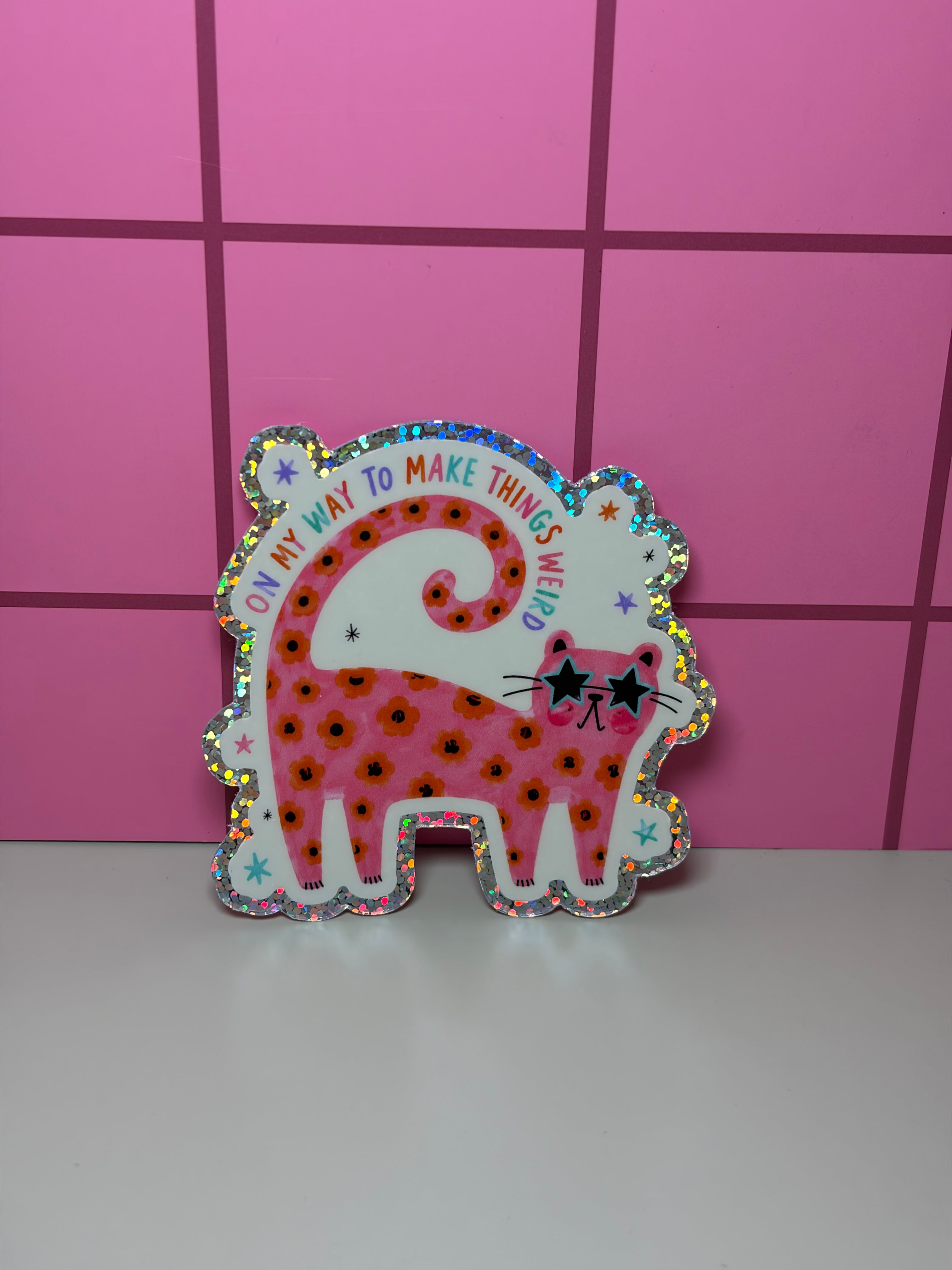 On my way to make things weird  - Sticker