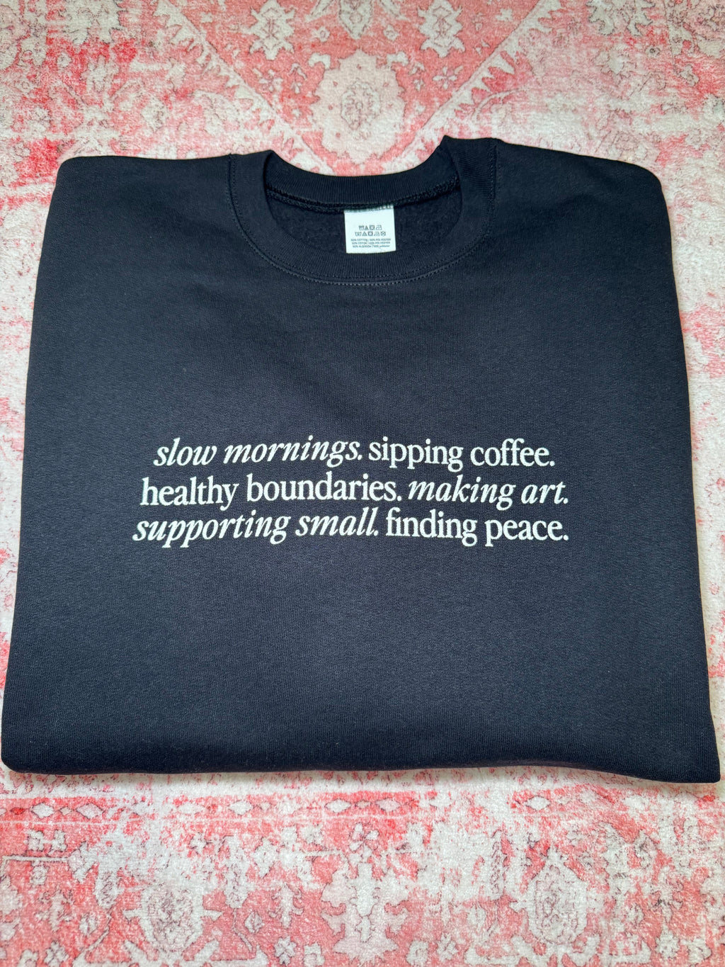 slow mornings. sipping coffee. healthy boundaries. - Crew Neck