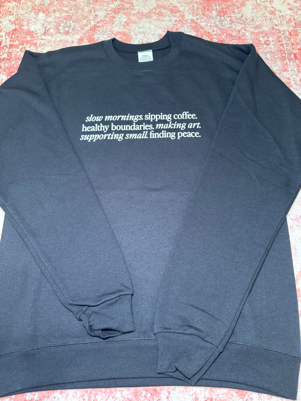 slow mornings. sipping coffee. healthy boundaries. - Crew Neck