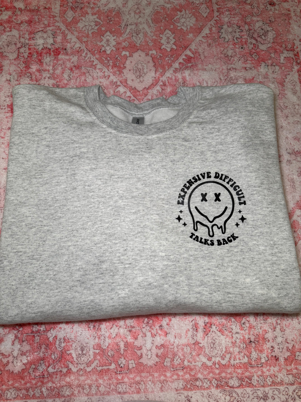 Expensive Difficult Talks Back - Crew Neck
