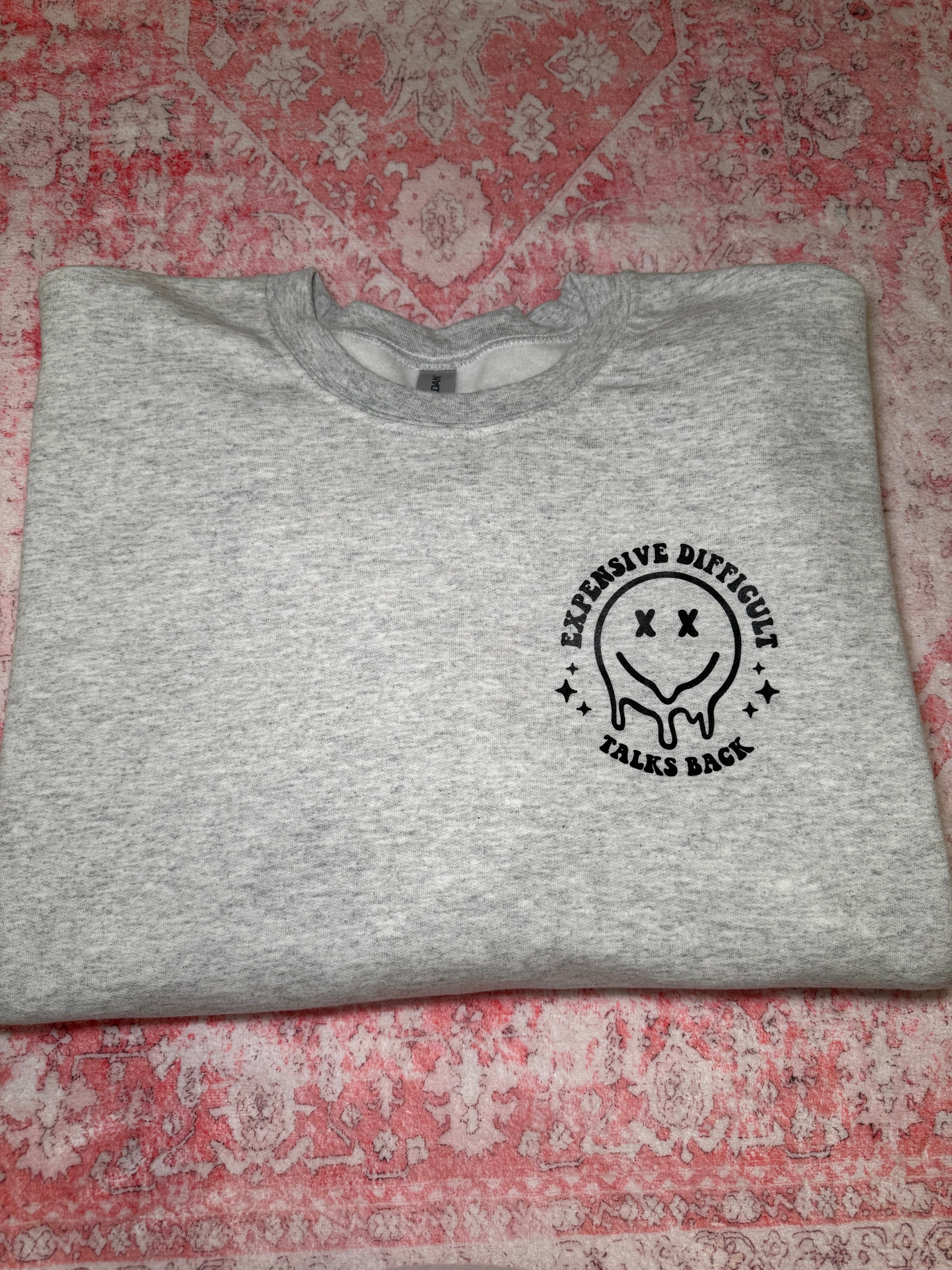 Expensive Difficult Talks Back - Crew Neck