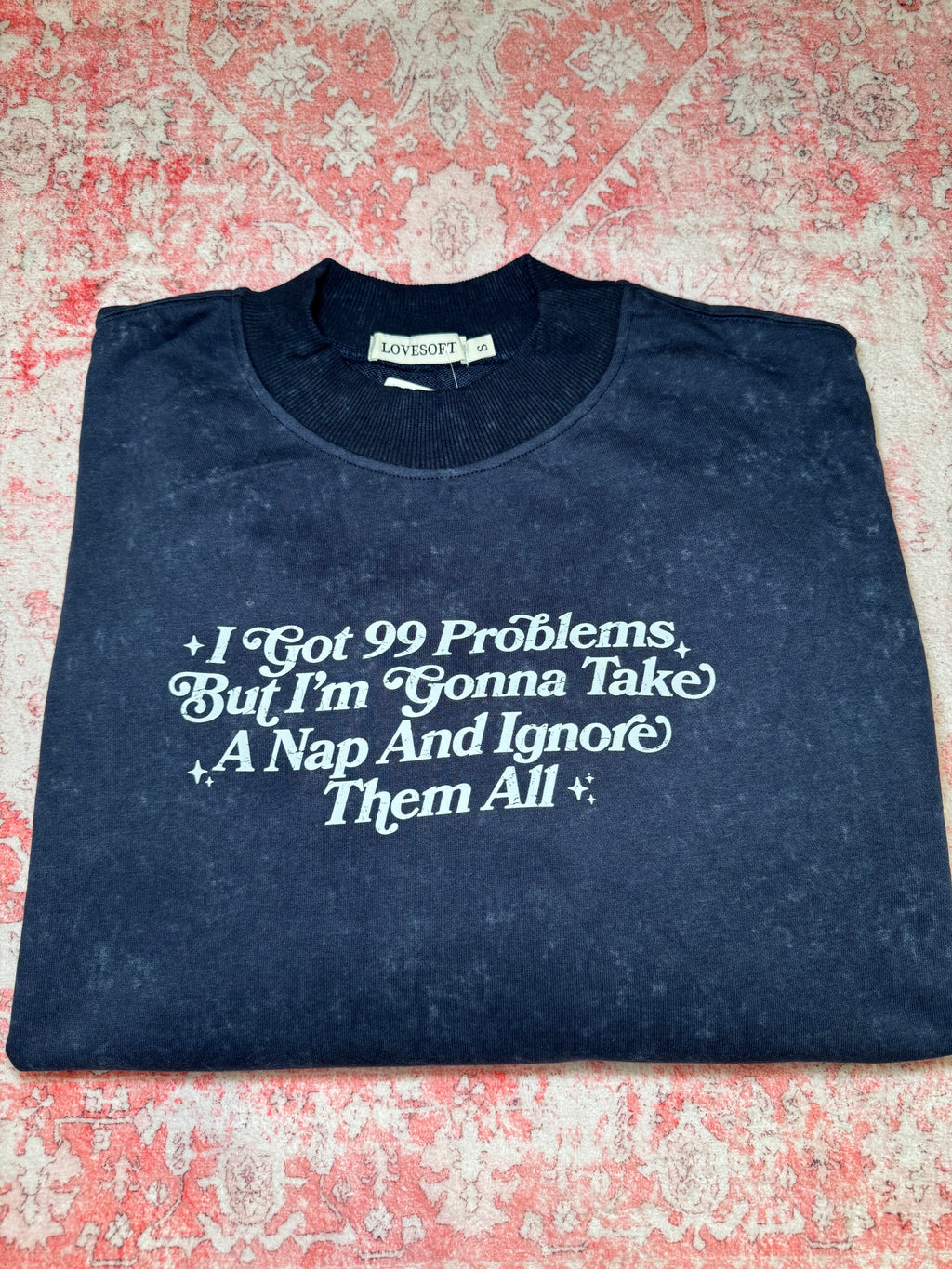I Got 99 Problems - Mockneck