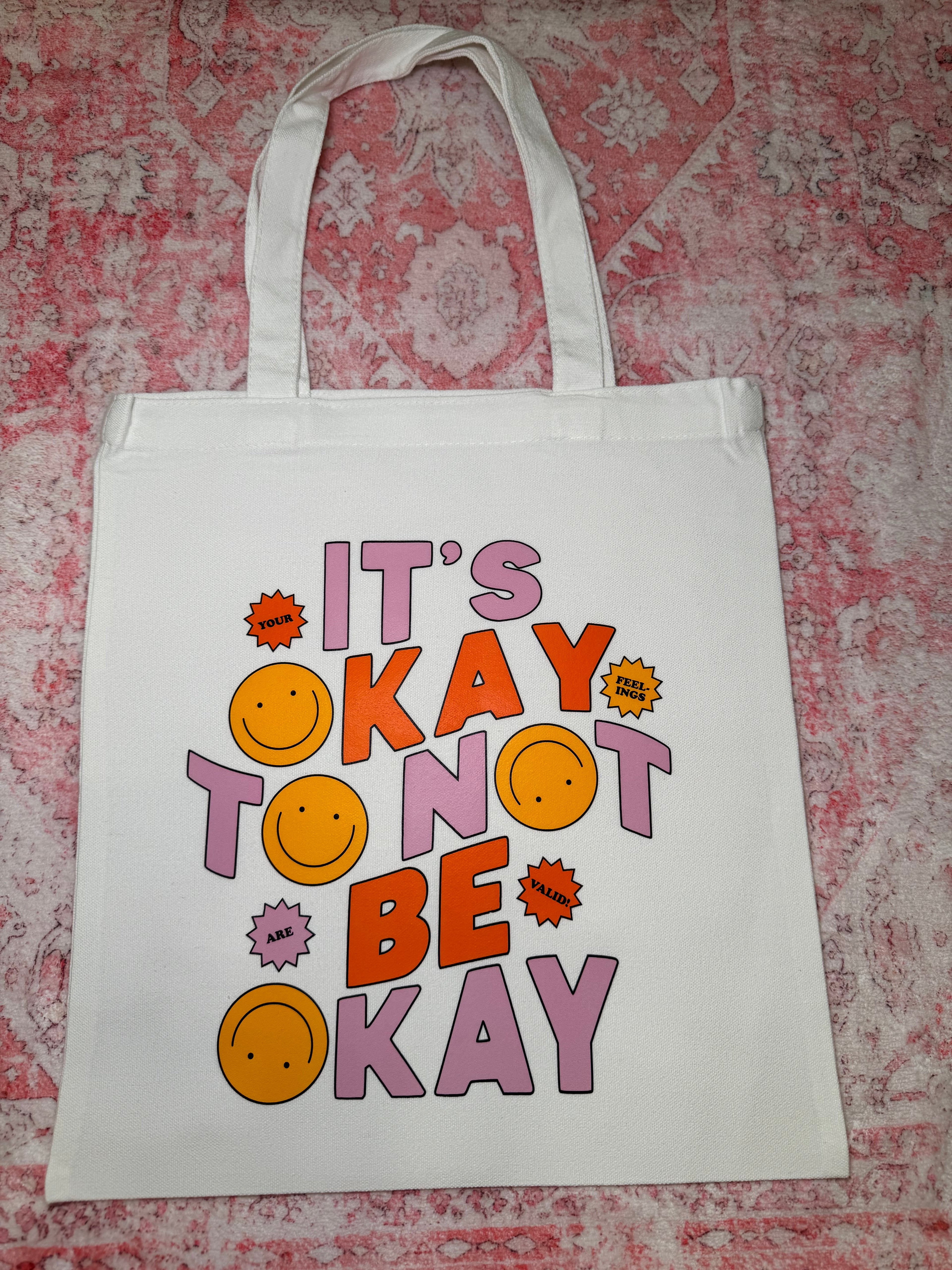 It's Okay to Not Be Okay - Small Tote