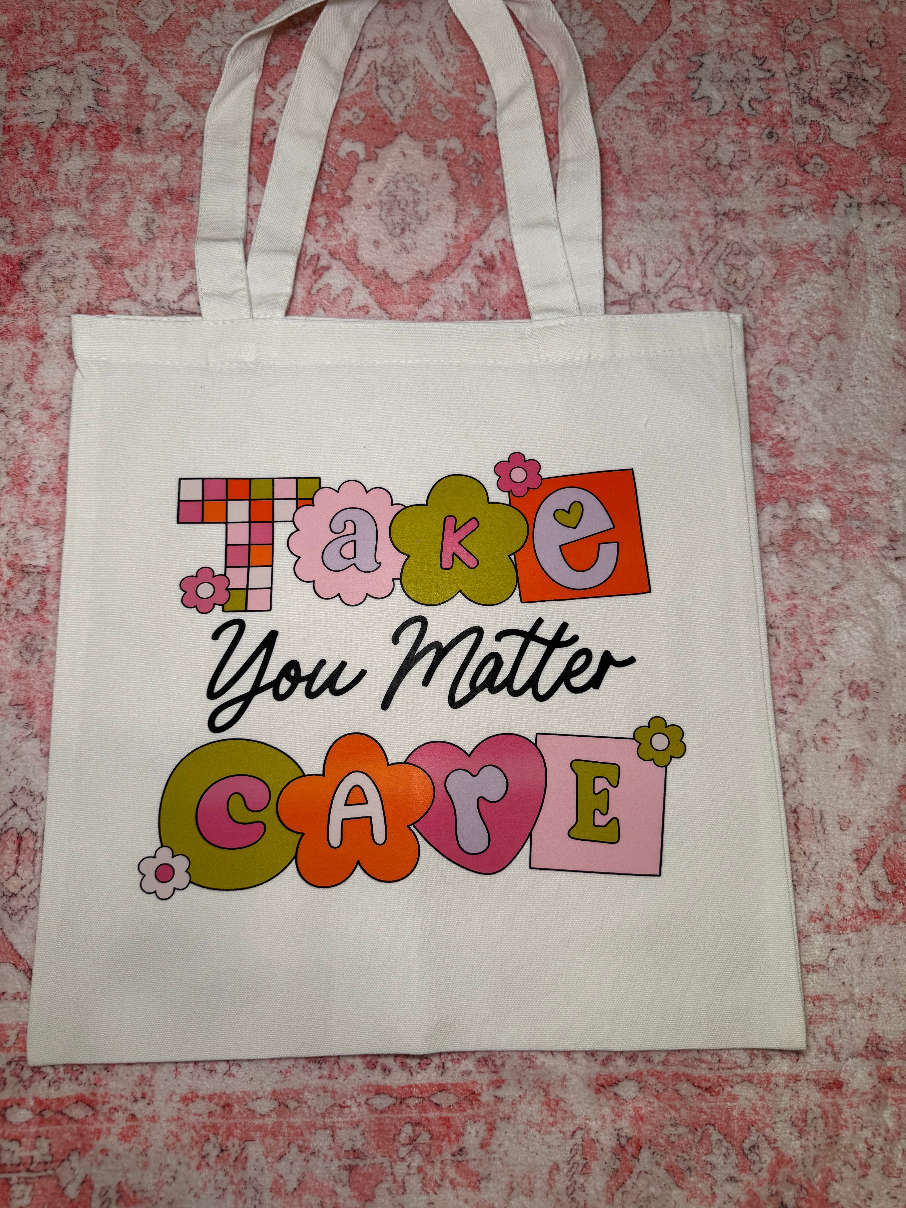 Take Care You Matter - Small Tote