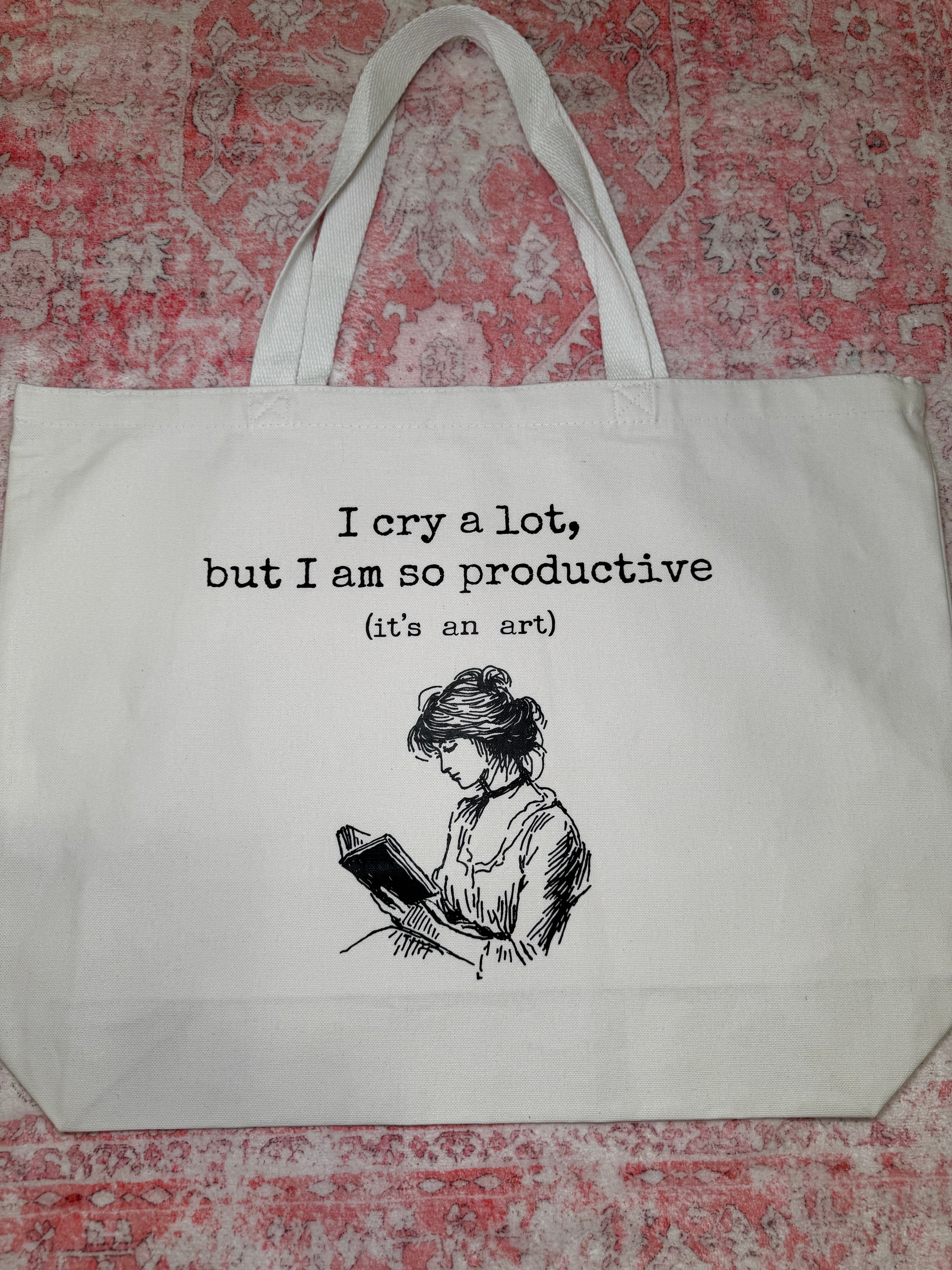 I cry a lot but I am so productive (it's an art) - Large Tote