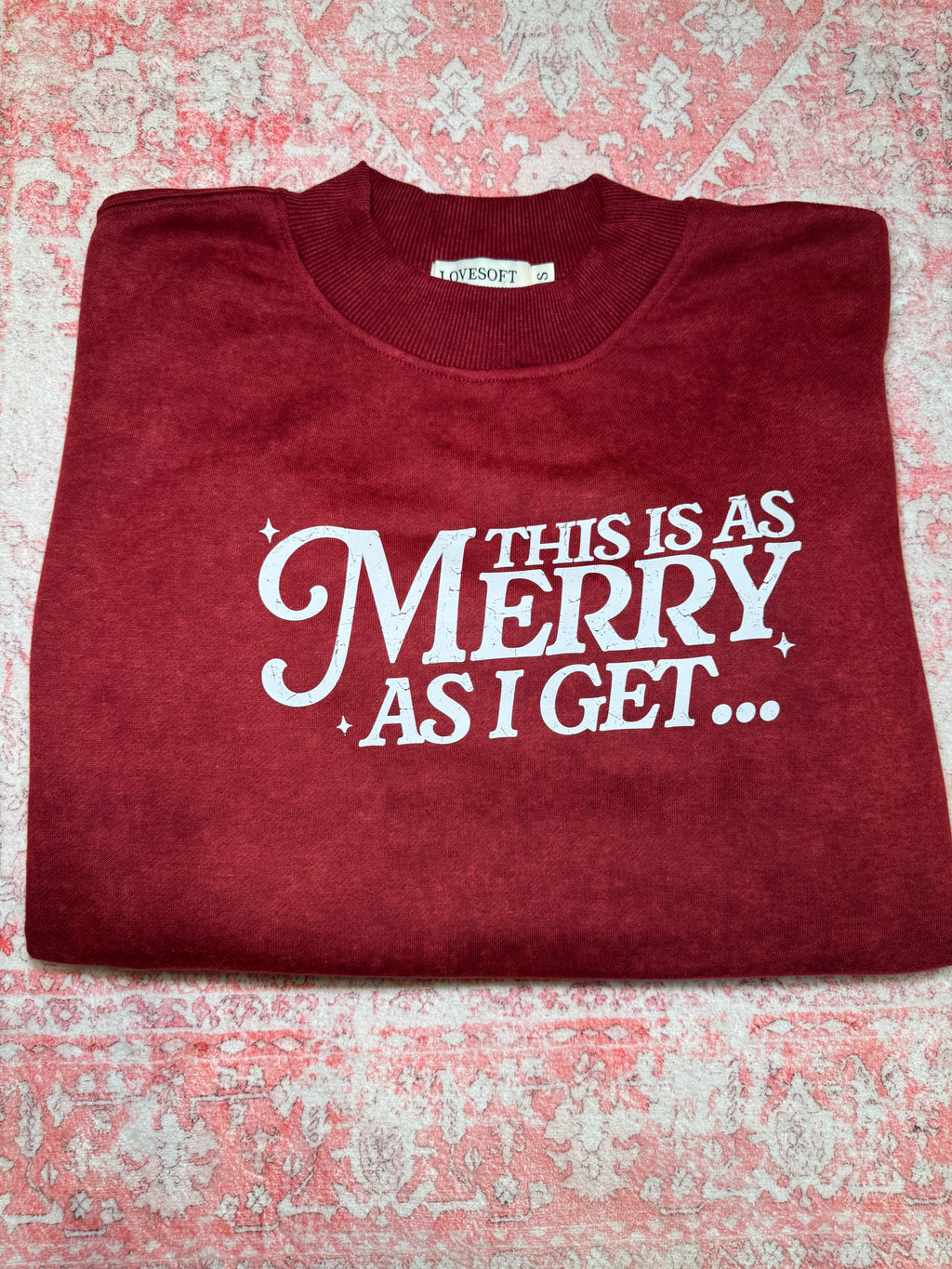 This Is As Merry As I Get - Mockneck