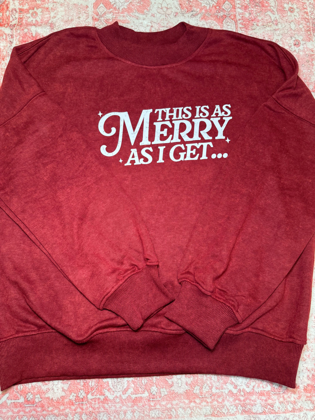 This Is As Merry As I Get - Mockneck