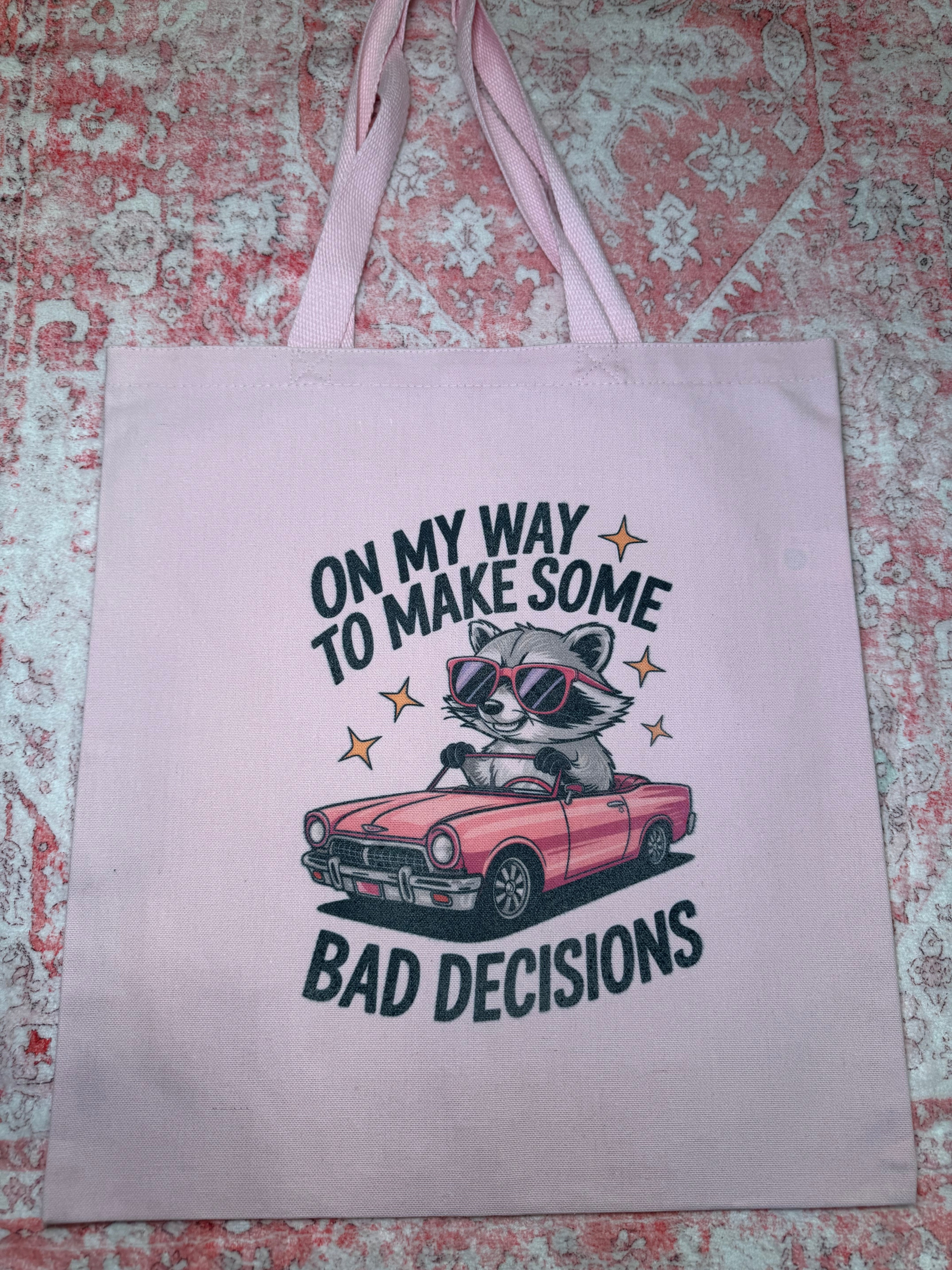 On My Way to Make Some Bad Decisions - Standard Tote