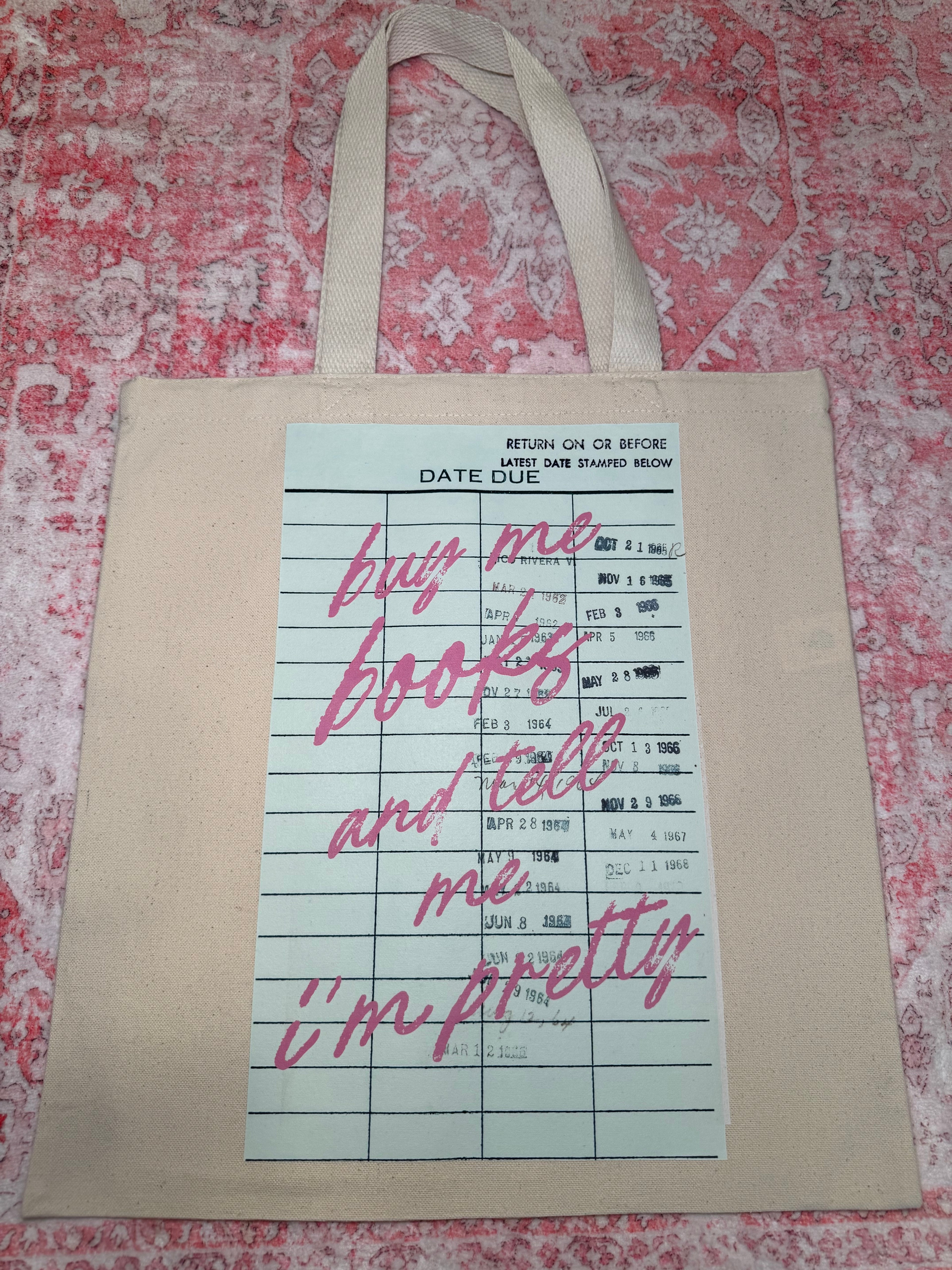 buy me books and tell me i'm pretty - Standard Tote